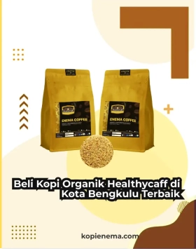 Beli Kopi Organik Healthycaff di Kota Bengkulu Terbaik