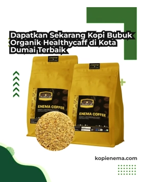 Dapatkan Sekarang Kopi Bubuk Organik Healthycaff di Kota Dumai Terbaik