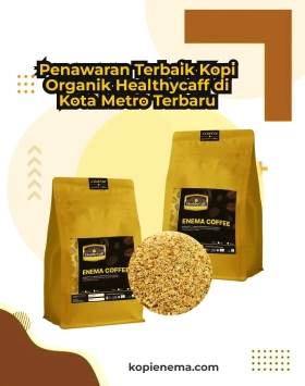 Penawaran Terbaik Kopi Organik Healthycaff di Kota Metro Terbaru