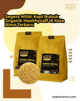 Segera Miliki Kopi Bubuk Organik Healthycaff di Kota Bima Terbaru