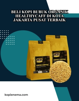 Beli Kopi Bubuk Organik Healthycaff di Kota Jakarta Pusat Terbaik