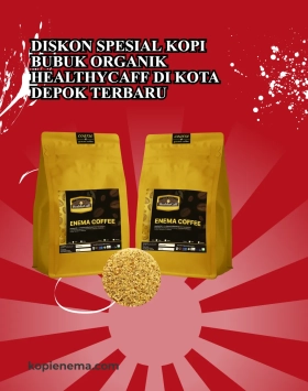 Diskon Spesial Kopi Bubuk Organik Healthycaff di Kota Depok Terbaru