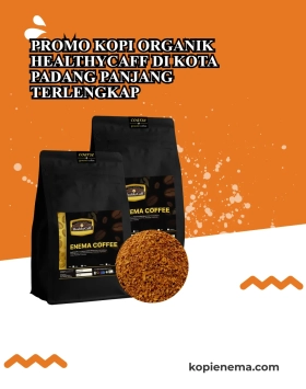 Promo Kopi Organik Healthycaff di Kota Padang Panjang Terlengkap