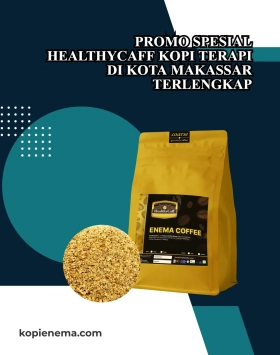 Promo Spesial Healthycaff Kopi Terapi di Kota Makassar Terlengkap