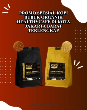 Promo Spesial Kopi Bubuk Organik Healthycaff di Kota Jakarta Barat Terlengkap