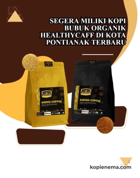 Segera Miliki Kopi Bubuk Organik Healthycaff di Kota Pontianak Terbaru