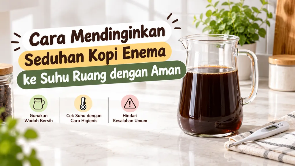 Cara Mendinginkan Seduhan Kopi Enema Ke Suhu Ruang Dengan Aman