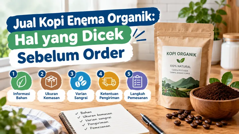 Jual Kopi Enema Organik Hal Yang Dicek Sebelum Order